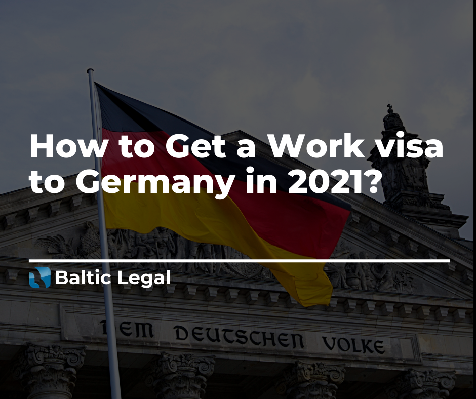 How to Get a Work visa to Germany in 2021? - Immigration residency blog