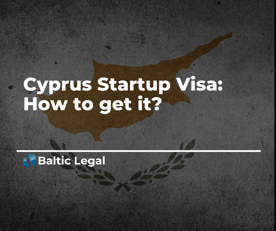 Cyprus Startup Visa. Baltic Legal