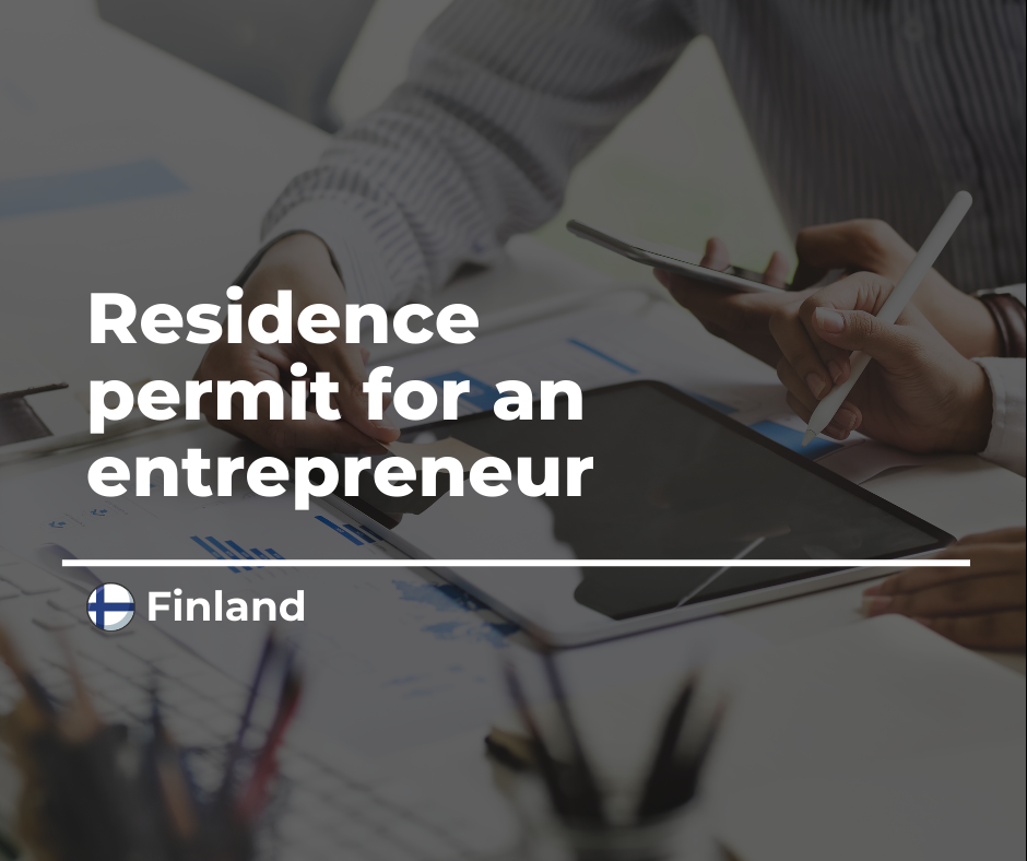 Residence permit for an entepreneur in Finland